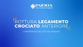 Rottura del legamento crociato anteriore - L'importanza dell'età del paziente