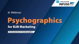 B2B Psychographics: Psychographic Segmentation for B2B Marketing