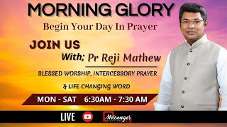 ഒരു അരുളപ്പാട് പ്രാപിക്കുക MORNING GLORY | 06-08-2024 | Pr Reji Mathew