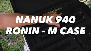 Nanuk 940 - Ronin M Case - Quick Review