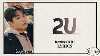 Jungkook (BTS) - 2U (cover) lyrics