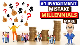 #1 Investment Mistake Millennials Make