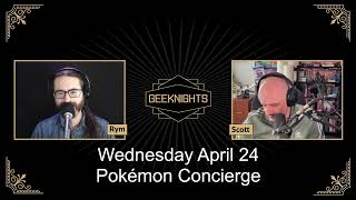 GeekNights Live: Pokémon Concierge