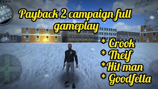 payback 2 Campaign full gameplay payback 2 crook,theif,hitman,goodfella campaign gameplay| #payback2