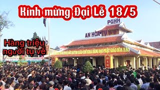 Mừng Đại Lễ 18/5 hàng triệu tín đồ đến dự đại lễ lớn nhất từ trước đến nay