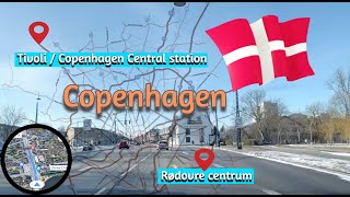 Rødovre centrum to Tivoli  🇩🇰  Copenhagen Central Station | Driving downtown in beautiful Copenhagen