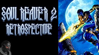 Soul Reaver 2 Retrospective