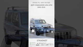 JEEP COMMANDER ARA ATKI 2005-2010  | Ateş Aksesuar | TEL: 08503082580