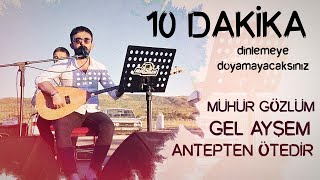 Kızılcahamamlı Ahmet I Mühür Gözlüm, Gel Ayşem, Antepten Ötedir Maraşın Yolu