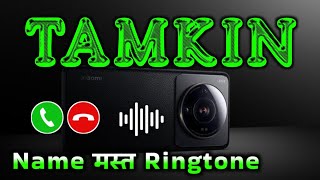 Mr Tamkin please pickup the phone | Tamkin name ringtone | Tamkin naam ki ringtone