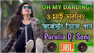 O My Darling : Orchestra V. DjSong || ও মাই ডারলিং- অর্কেস্ট্রা ডিজে গান | Tufani Matal Dance |  K.B