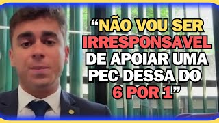 NICOLAS FERREIRA "NÃO VOU SER IRRESPONSAVEL DE APOIAR UMA PEC DESSA 6 POR 1"