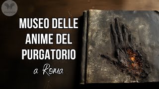 Museo delle Anime del Purgatorio a Roma