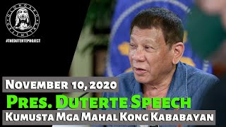 Pres. Duterte Speech - Kumusta mga Mahal Kong Kababayan (November 10, 2020)