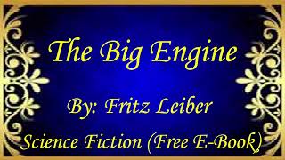 The Big Engine | Audiobooks | Books | Free E-Books