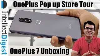 OnePlus 7 Unboxing at OnePlus Pop Up Store With Pop Up Store Tour