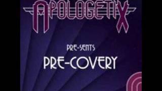 Apologetix - Keep Your Arms Steady - Recovery