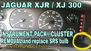 HOW TO REMOVE INSTRUMENT PACK / CLUSTER? and REPLACE SRS BULB INDICATOR. #JAGUAR #XJR.