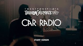 twenty one pilots - Car Radio (Tour de Columbus Studio Version)