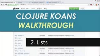 Learn Clojure 2. Lists - Clojure Koans Walkthrough in Light Table IDE