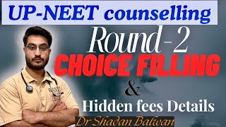 UP Neet Counselling- CHOICE FILLING || ROUND -2  Hidden charges of UP medical colleges