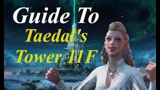 Taedal's Tower 11F Guide | Throne and Liberty