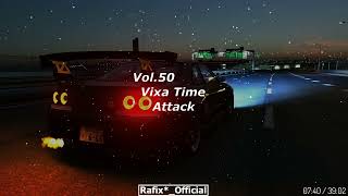 Vixa Time Attack! Vol 50 - Rafix*_Official