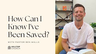 How Can I Know I've Been Saved?