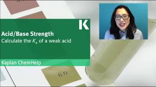 Chemistry Review: Calculating the Ka of a Weak Acid | Kaplan MCAT Prep