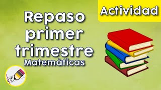 Repaso Primer trimestre MATEMÁTICAS