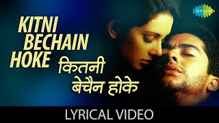 Kitni Bechain Hoke - (lyrics) | Kasoor | Alka Yagnik, Udit Narayan | Nadeem-Shravan | Hindi Song