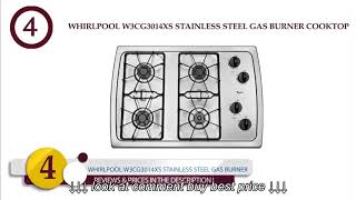 Top 10 Best Gas Cooktop Reviews