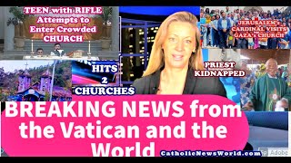 BREAKING NEWS Army Hits Churches/Priest Kidnapped/Patriarch Surprise Visit/1st Communion Evacuated!