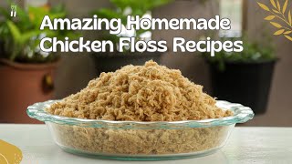 Amazing Homemade Meat Floss Recipes | How to Make Chicken Floss | Healthy Chinese Chicken Recipes