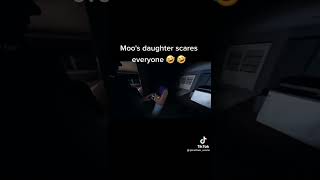 Moo's daughter scares everyone