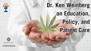 Dr. Ken Weinberg on Education, Policy, and Patient Care