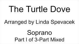 The Turtle Dove - Soprano (Part I) of 3-Part Mixed