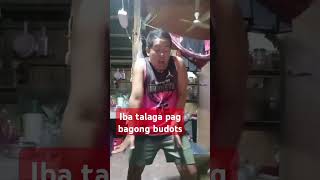 IBA TALAGA ANG BAGONG BUDOTS