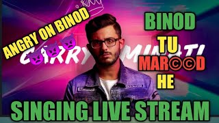 Carryminati Angry 👿👿👿On Binod Live Stream!!!!!!