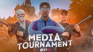 MEDIA TOURNAMENT НА 400К ДОНАТА НА NEXT RP l 5 группа