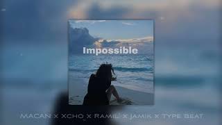 (Free) MACAN x Xcho x Ramil' x Jamik x Type Beat - "Impossible"