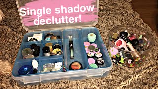 MAKEUP COLLECTION & DECLUTTER | pt. 4  Single shadows