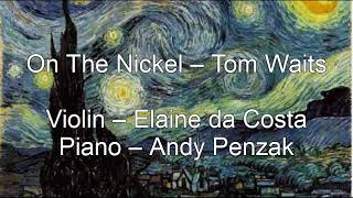 On The Nickel – Tom Waits