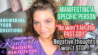 Get SPECIFIC PERSON to FORGIVE & FORGET | GET NEGATIVE THOUGHTS to STOP? | Your Questions Answered💜