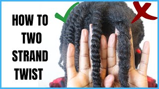 How To Twist Natural Hair Properly for Twist Outs || 2 Strand Twist on Natural Hair #4bhair