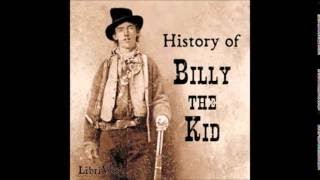 HISTORY OF BILLY THE KID Full AudioBook Charles Siringo