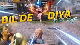 🔥 PUBG MOBILE BEST EDITED BEAT SYNC MONTAGE - ❤️ DIL DE DIYA 💃🏻FROM RADHE | INSPIRED BY @Zeher Awais