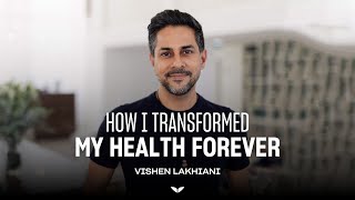 How I Transformed My Health Forever