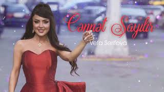 Vefa Serifova - Cennet Sayilir