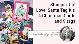 Stampin' Up! Love Santa Tag Kit made up including 4 alternative Christmas Cards